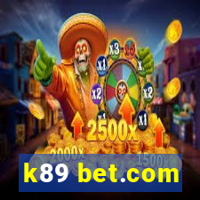 k89 bet.com